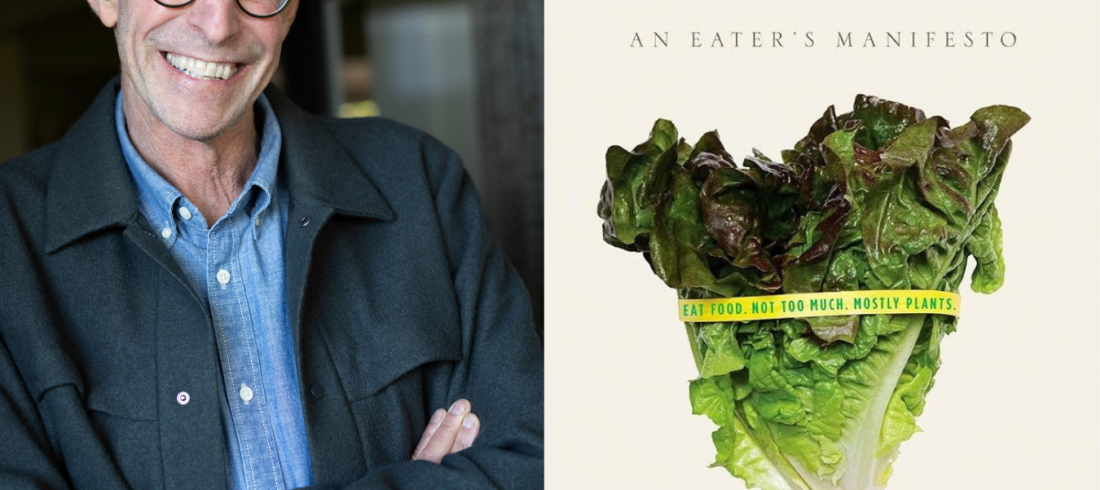 Retrato de Michael Pollan junto a la portada de su libro En defensa de los alimentos, una obra que promueve una alimentación basada en alimentos frescos y mínimamente procesados.
